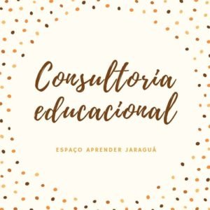 Consultoria Educacional Pedagogia em Jaragua do Sul