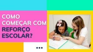 Como começar com Reforço Escolar?